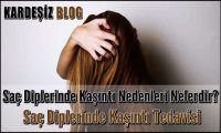 Saç Diplerinde Kaşıntı Nedenleri Nelerdir