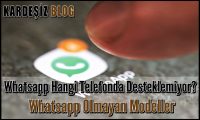 Whatsapp Hangi Telefonda Desteklemiyor
