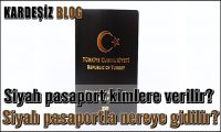 Siyah Pasaport Kimlere Verilir