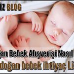 Yenidoğan Bebek Alışverişi Nasıl Olmalı