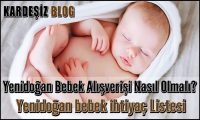 Yenidoğan Bebek Alışverişi Nasıl Olmalı
