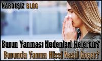 Burun Yanması Nedenleri Nelerdir