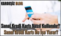 Sanal Kredi Kartı Nasıl Kullanılır