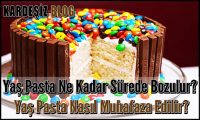 Yaş Pasta Ne Kadar Sürede Bozulur