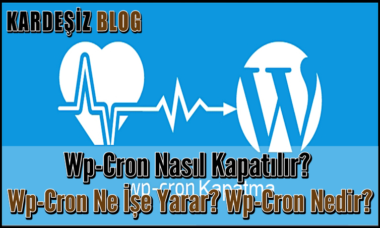 Wp-Cron Nasıl Kapatılır