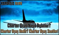 Charter Uçuş Nasıl Bulunur