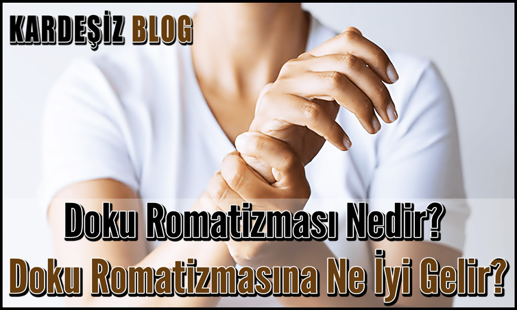 Doku Romatizması Nedir