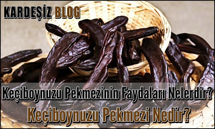 Keçiboynuzu Pekmezinin Faydaları Nelerdir