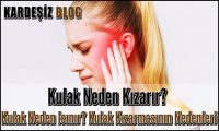 Kulak Neden Kızarır