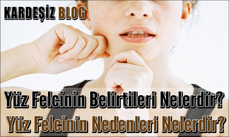 Yüz Felcinin Belirtileri Nelerdir