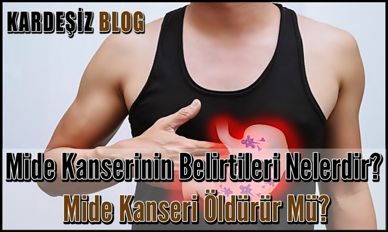 Mide Kanserinin Belirtileri Nelerdir