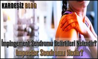 impingement Sendromu Belirtileri Nelerdir