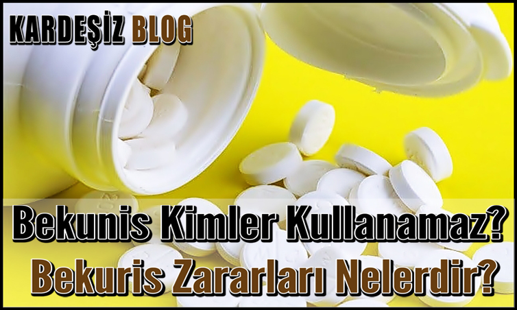 Bekunis Kimler Kullanamaz