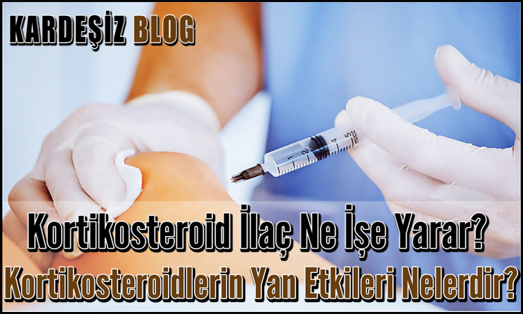 Kortikosteroid ilaç Ne işe Yarar