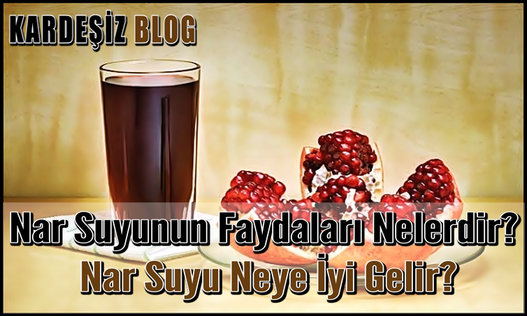 Nar Suyunun Faydaları Nelerdir
