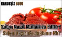 Salça Nasıl Muhafaza Edilir