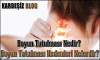 Boyun Tutulması Nedir