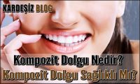 Kompozit Dolgu Nedir