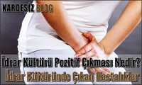 idrar Kültürü Pozitif Çıkması Nedir