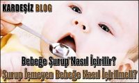 Bebeğe Şurup Nasıl içirilir