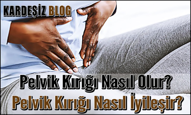 Pelvik Kırığı Nasıl Olur