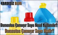 Domestos Çamaşır Suyu Nasıl Kullanılır