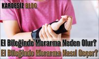 El Bileğinde Morarma Neden Olur