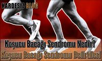 Koşucu Bacağı Sendromu Nedir