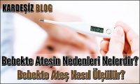 Bebekte Ateşin Nedenleri Nelerdir