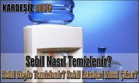 Sebil Nasıl Temizlenir