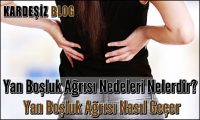 Yan Boşluk Ağrısı Nedeleri Nelerdir