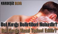 Bel Kırığı Belirtileri Nelerdir