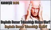 Beyinde Damar Tıkanıklığı Neden Olur