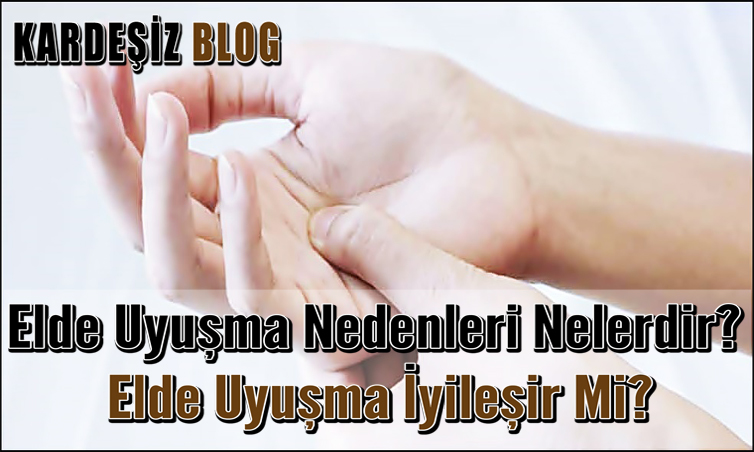 Elde Uyuşma Nedenleri Nelerdir