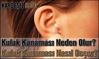 Kulak Kanaması Neden Olur
