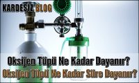 Oksijen Tüpü Ne Kadar Dayanır