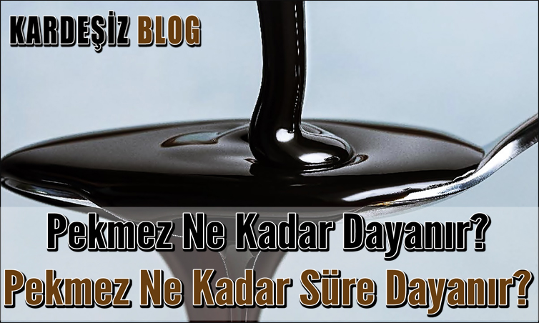 Pekmez Ne Kadar Dayanır