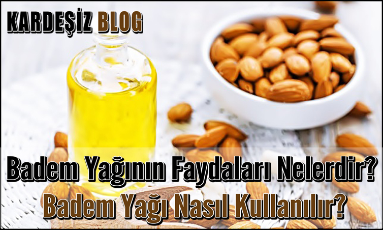 Badem Yağının Faydaları Nelerdir
