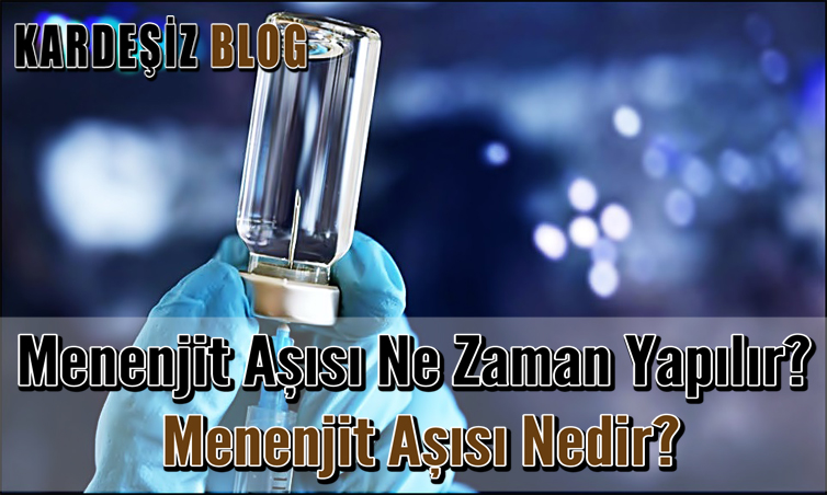Menenjit Aşısı Ne Zaman Yapılır