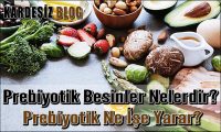 Prebiyotik Besinler Nelerdir