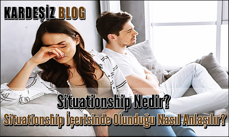 Situationship Nedir