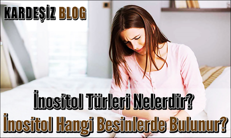 inositol Türleri Nelerdir