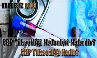 CRP Yüksekliği Nedenleri Nelerdir