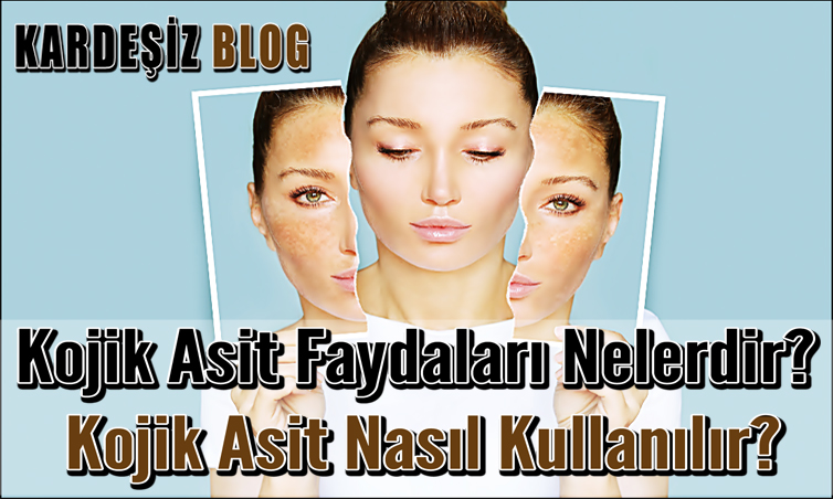 Kojik Asit Faydaları Nelerdir