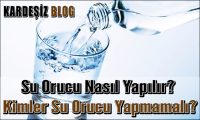 Su Orucu Nasıl Yapılır