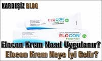 Elocon Krem Nasıl Uygulanır