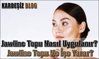 Jawline Topu Nasıl Uygulanır