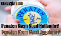 Penaten Krem Nasıl Kullanılır