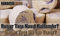 Ruşur Taşı Nasıl Kullanılır