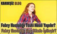 Fabry Hastalığı Testi Nasıl Yapılır